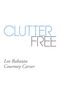 Leo Babauta: Clutter Free, Buch