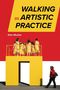 Ellen Mueller: Walking as Artistic Practice, Buch