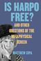 Matthew Cipa: Is Harpo Free?, Buch