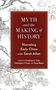 Myth and the Making of History, Buch