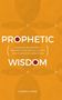 Charles R. Strain: Prophetic Wisdom, Buch