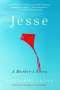 Marianne Leone: Jesse: A Mother's Story, Buch
