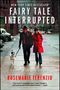 Rosemarie Terenzio: Fairy Tale Interrupted, Buch