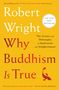 Robert Wright: Why Buddhism Is True, Buch