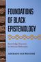 Adebayo Oluwayomi: Foundations of Black Epistemology, Buch