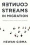 Hewan Girma: Counterstreams in Migration, Buch