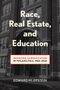 Edward M Epstein: Race, Real Estate and Education, Buch