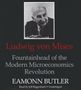 Eamonn Butler: Ludwig Von Mises: Fountainhead of the Modern Microeconomics Revolution, CD