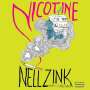 Nell Zink: Nicotine, CD