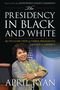 April Ryan: The Presidency in Black and White, Buch