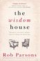 Rob Parsons: The Wisdom House, Buch