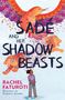 Rachel Faturoti: Sade and Her Shadow Beasts, Buch