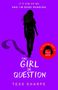 Tess Sharpe: The Girl in Question, Buch