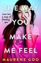 Maurene Goo: Goo, M: Way You Make Me Feel, Buch