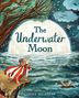 Sandra Dieckmann: The Underwater Moon, Buch
