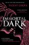 Tigest Girma: Immortal Dark Trilogy 1: Immortal Dark, Buch