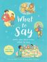 Davina Bell: What to Say When You Don't Know What to Say, Buch