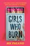 Mk Pagano: Girls Who Burn, Buch