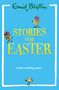 Enid Blyton: Stories for Easter, Buch