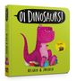 Kes Gray: Oi Dinosaurs! Board Book, Buch