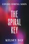 Kelsey Day: The Spiral Key, Buch
