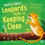 Lisa Edwards: Healthy Habits: Leopard's Guide to Keeping Clean, Buch