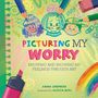 Anna Shepherd: All the Colours of Me: Picturing My Worry, Buch