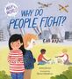 Anita Ganeri: Why in the World: Why Do People Fight?, Buch