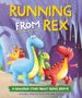 Damian Harvey: A Dinosaur Story: Running from Rex, Buch