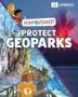 Louise Spilsbury: Team Planet!: Protect Geoparks, Buch