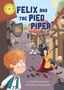 Damian Harvey: Reading Champion: Felix and the Pied Piper, Buch