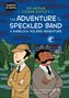 "Sir Arthur Conan Doyle's The Adventure of the Speckled Band: A Sherlock Holmes Adventure". Illustration: Zwei Männer im Anzug vor einem Haus., Buch