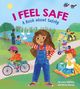 Der Text lautet: "I Feel Safe: A Book about Safety". Illustration eines Parks mit spielenden Kindern und einem Teich mit Schwänen.