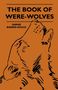 Sabine Baring-Gould: The Book Of Were-Wolves, Buch