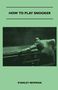 Stanley Newman: How To Play Snooker, Buch