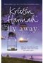 Kristin Hannah: Fly Away, Buch, Buch
