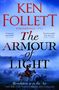 Ken Follett (geb. 1949): The Armour of Light, Buch