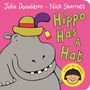 Julia Donaldson: Hippo Has a Hat, Buch