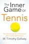 W. Timothy Gallwey: The Inner Game of Tennis, Buch