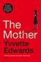 Yvvette Edwards: The Mother, Buch