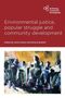 Anne Harley: Environmental Justice, Popular Struggle and Community Development, Buch