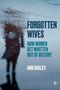 Ann Oakley: Forgotten Wives, Buch