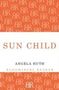 Angela Huth: Sun Child, Buch