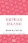 Rose Macaulay: Orphan Island, Buch