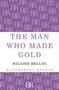 Hilaire Belloc: The Man Who Made Gold, Buch