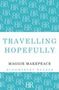 Maggie Makepeace: Travelling Hopefully, Buch