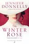 Jennifer Donnelly: The Winter Rose, Buch