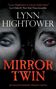 Text: „LYNN HIGHTOWER“, „MIRROR TWIN“, „AN ENLIGHTENMENT PROJECT NOVEL“. Zwei Gesichtshälften, eine mit rotem Auge., Buch