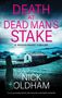 Nick Oldham: Death at Dead Man's Stake, Buch