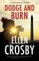 Ellen Crosby: Dodge and Burn, Buch